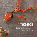 75 noeuds pour la d&eacute;coration