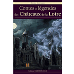 Contes et l�gendes des Chateaux de la Loire