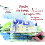 Peindre les bords de Loire