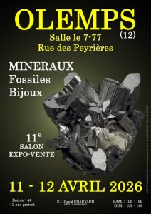 11e SALON MINERAUX FOSSILES BIJOUX de OLEMPS (Aveyron)